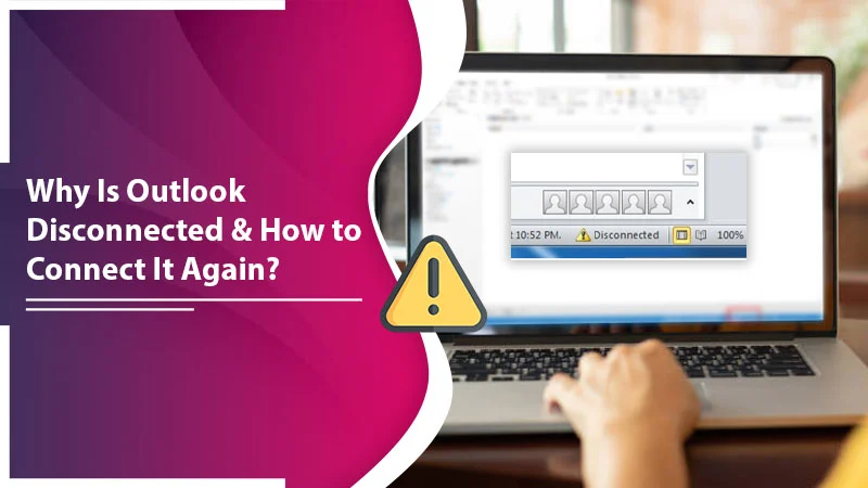 why-is-outlook-showing-disconnected-complete-solution